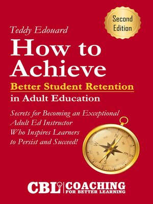 cover image of How to Achieve Better Student Retention in Adult Education